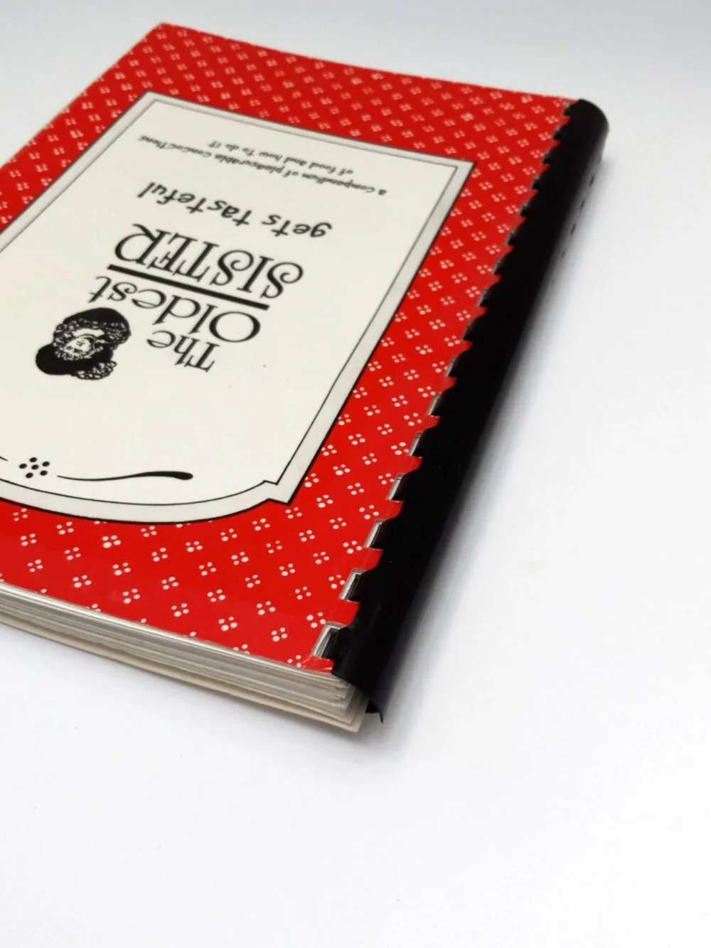 The Oldest Sister Gets Tasteful Spiral Bound Cookbook Recipe Book Judy Olson Amy